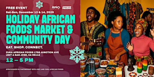 Holiday African Foods Market & Community Day- Eat. Shop. Connect.