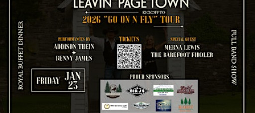 Leavin' Page Town • Dinner Concert • Kickoff to 2026 "Go On 'n Fly" Tour
