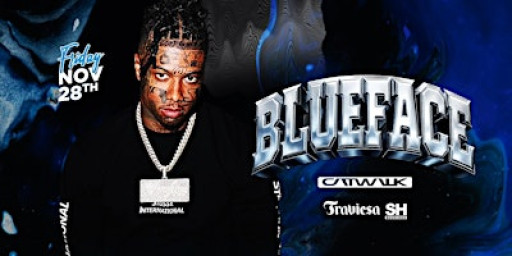 BLUEFACE @ THE CATWALK LA