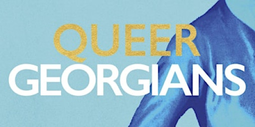 Queer Georgians: A hidden history of lovers, lawbreakers and homemakers