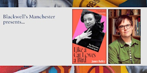 LIKE A CAT LOVES A BIRD: James Bailey in conversation with Jenn Ashworth