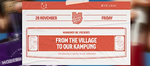 Mamashop Inc. presents: From the Village to Our Kampung