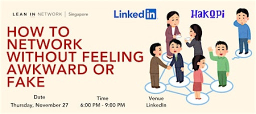 How To Network Without Feeling Awkward or Fake