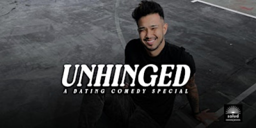 Unhinged - A Dating Comedy Special