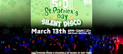 St. Patrick's Day Silent Disco at 500 Pearl! - 3/13/26