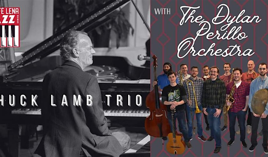 JAZZ at Caffè Lena: Chuck Lamb Trio w/The Dylan Perillo Orchestra @ Putnam