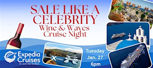 Sale Like a Celebrity Wine Tasting & Travel Talk