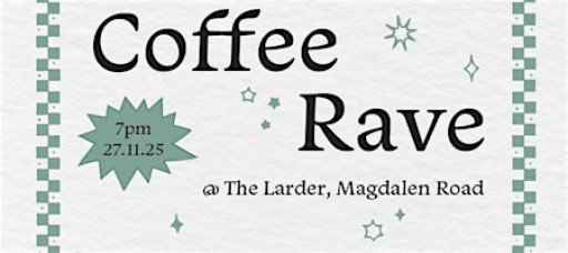 Charity Coffee Shop Rave