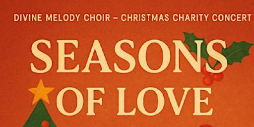 Divine Melody Choir - Christmas charity concert  "Seasons of Love"