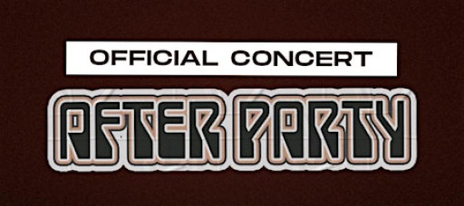 Official Concert  After Party