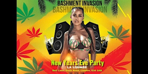 Bashment Invasion : New Years Eve Party