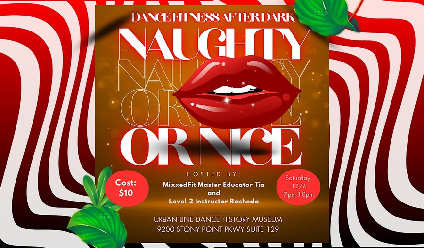 Naughty or Nice: An After Dark Dance Fitness Party