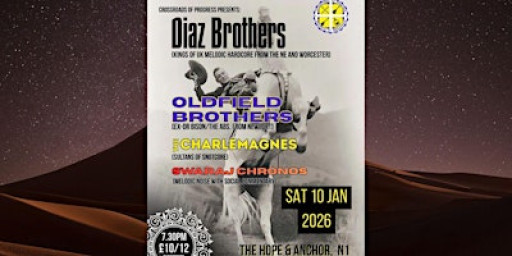 Diaz Bros/Oldfield Bros/The Charlemagnes/Swaraj Chronos @ the Hope & Anchor