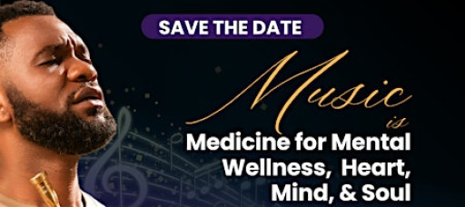 Music is Medicine for Mental Wellness, Heart, Mind, and Soul