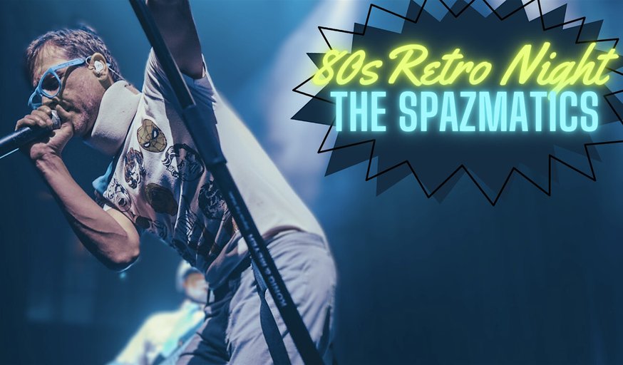 The Spazmatics 80's Retro Dance Party at the Floridian Social | 21+