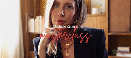 Michelle Zeller Master Class- Scottsdale, AZ