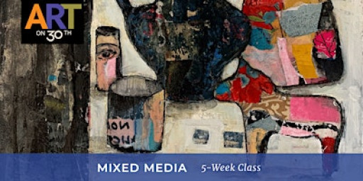 THU PM - Mixed Media: Level 2 with Robin
