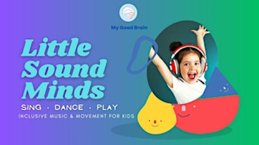 Little Sound Minds: Inclusive Music & Movement for Kids