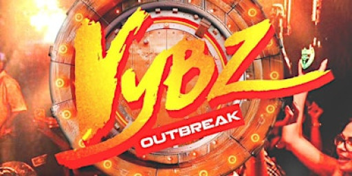VYBES OUTBREAK