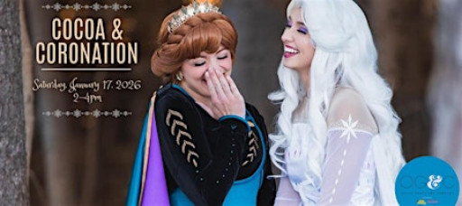 Cocoa & Coronation with Anna & Elsa