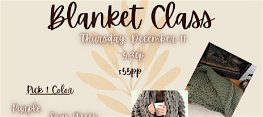 Chunky Knit Blanket Class