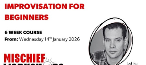 Improvisation For Beginners - 6 week Course