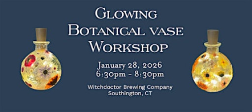 Glowing Botanical Vase Workshop