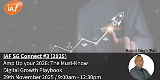 IAF Connect #3 - Amp Up your 2026: The Must-Know Digital Growth Playbook