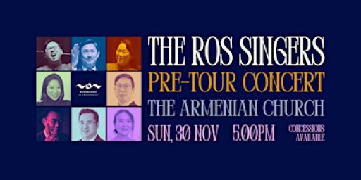 Pre-Tour Concert: The ROS Singers at The Armenian Church