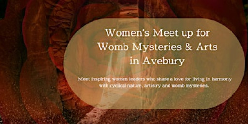 Women’s Meet up for Womb Mysteries & Arts in Avebury