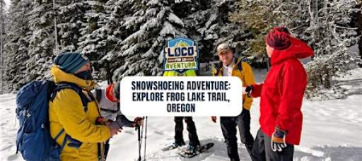 Snowshoeing Adventure: Explore Frog Lake Trail, Oregon