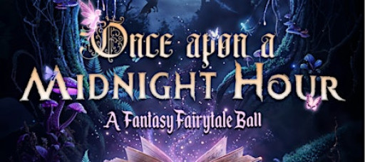 Once Upon a Midnight Hour – An Eagle House Fantasy Fairytale NYE's Eve Ball