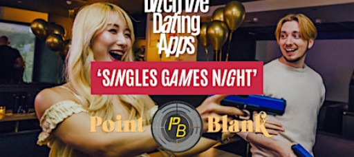 Singles Games Night Ditch The Dating Apps x Point Blank | NEWCASTLE