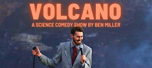 Volcano: A Science Comedy Show
