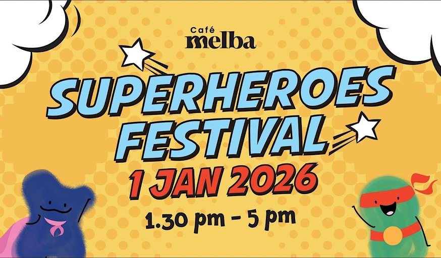 Superheroes Festival - Cafe Melba Goodman