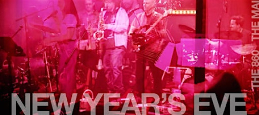 The 860 - New Year's Eve Party at The Main Pub