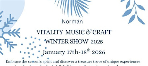 NORMAN VITALITY MUSIC AND CRAFT WINTER SHOW