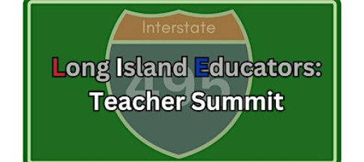 Long Island Educators: Teacher Summit