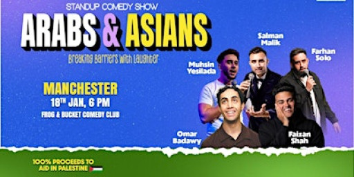 Arabs & Asians Stand-up Comedy Show Manchester