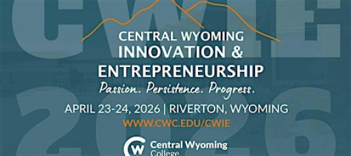 Central Wyoming Innovation & Entrepreneurship Conference 2026
