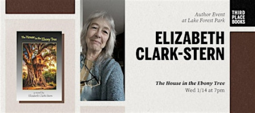 Elizabeth Clark-Stern presents 'The House in the Ebony Tree'