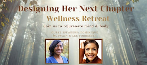 Designing Her Next Chapter: Wellness, Worth and the Art of Repositioning