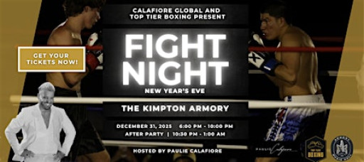 Calafiore Global and Top Tier Boxing's New Year's Eve FIGHT NIGHT!!