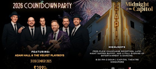 Midnight at the Capitol - Singapore's NYE Party