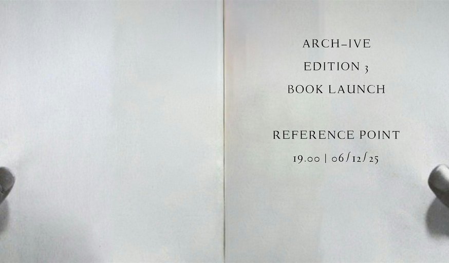 BOOK LAUNCH: ARCH - IVE, Edition 3
