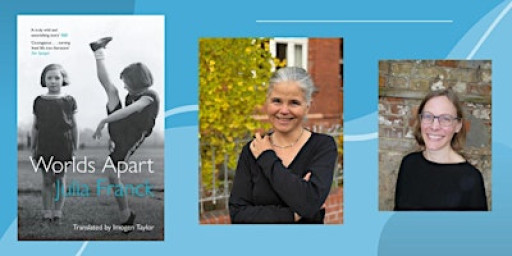 Book Launch & Discussion - Worlds Apart by Julia Franck