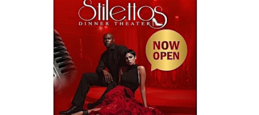 Stilettos Dinner Theater