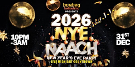 2026 NYE Naach - New Year's Eve Bollywood Party