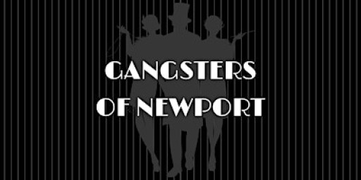 Gangsters of Newport - Murder Mystery Dinner (March 21)