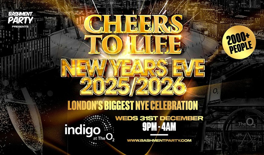 Cheers to Life - New Year's Eve | Indigo at the O2 Arena